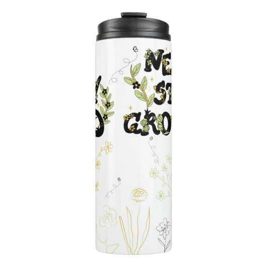 Bleibe Wild. Hör nie auf zu wachsen. Thermosbecher (Vorderseite)