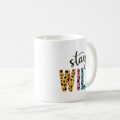 Bleibe Wild Kaffeetasse (VorderseiteRechts)