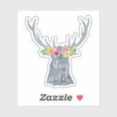 Bleibe Wild | Kronziffer für Niedliche Hirschantle Aufkleber (Blatt)