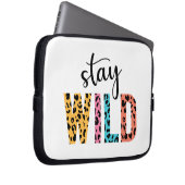 Bleibe Wild Laptopschutzhülle (Vorne Rechts)