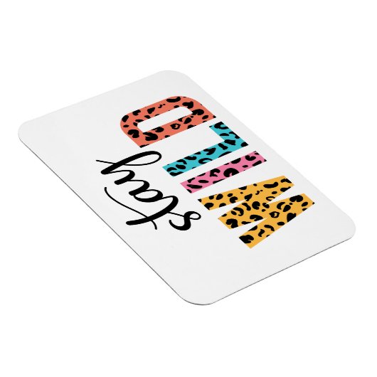 Bleibe Wild Magnet (Rechte Seite)