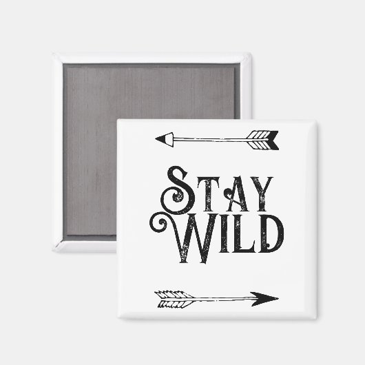 Bleibe Wild-Magnet Magnet (Vorderseite/Rückseite)