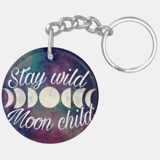 Bleibe Wild Moon Child Abzeichen Produktlinie Gemi Schlüsselanhänger