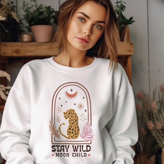 Bleibe Wild Moon Child Boho Inspiration Zitat Sweatshirt