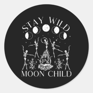 Bleibe Wild Moon Child Funny Skelettanzen Hallow Runder Aufkleber