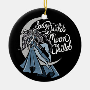 Bleibe Wild Moon Child Keramik Ornament