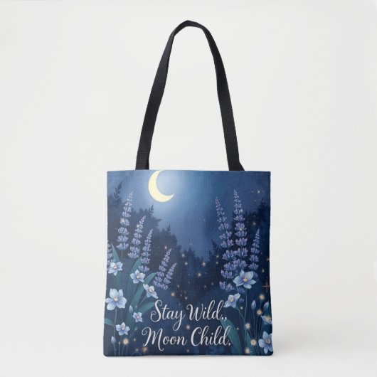Bleibe Wild Moon Child | Magical Midnight Garden T Tasche (Vorderseite)