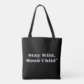 Bleibe Wild Moon Child | Magical Midnight Garden T Tasche (Rückseite)