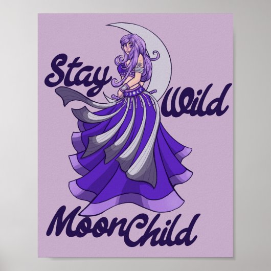 Bleibe Wild Moon Child Moon Goddess Art MoonChild Poster (Vorne)