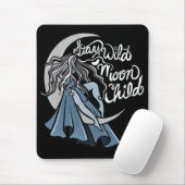 Bleibe Wild Moon Child Mousepad (Mit Mouse)