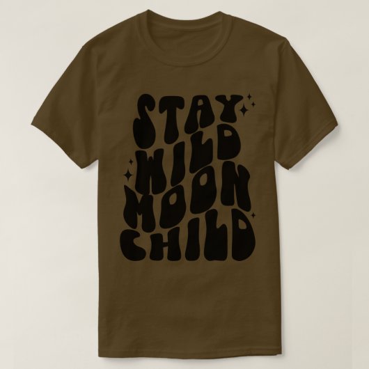 Bleibe Wild Moon Child T-Shirt (Design vorne)