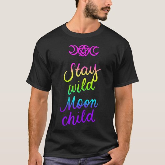 Bleibe Wild Moon Child Triple Moon Wicca Wiccan Hi T-Shirt (Vorderseite)