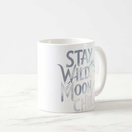 "Bleibe Wild, Moon Child" Wolf Typografy Design Kaffeetasse (VorderseiteRechts)