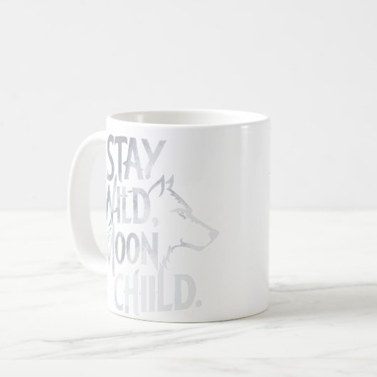 "Bleibe Wild, Moon Child" Wolf Typografy Design Kaffeetasse (Vorderseite Links)