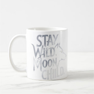 "Bleibe Wild, Moon Child" Wolf Typografy Design Kaffeetasse