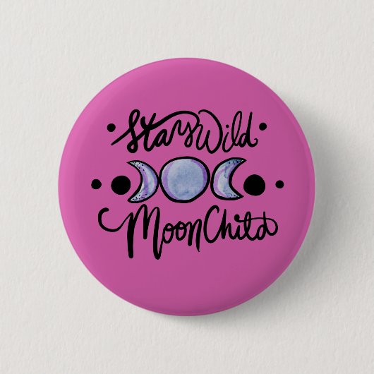 Bleibe Wild MoonChild Button (Vorderseite)