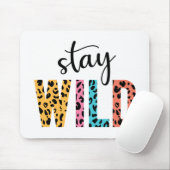 Bleibe Wild Mousepad (Mit Mouse)