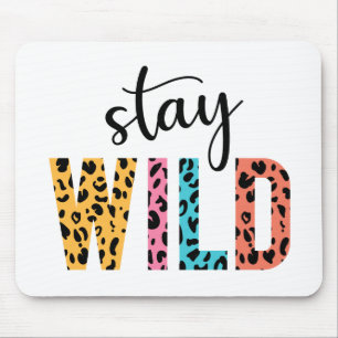 Bleibe Wild Mousepad