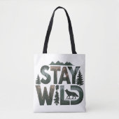 Bleibe Wild - Naturlich Inspiriert Design Tasche (Vorderseite)