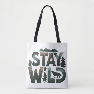 Bleibe Wild - Naturlich Inspiriert Design Tasche