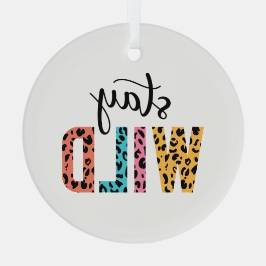 Bleibe Wild Ornament Aus Glas (Rückseite)