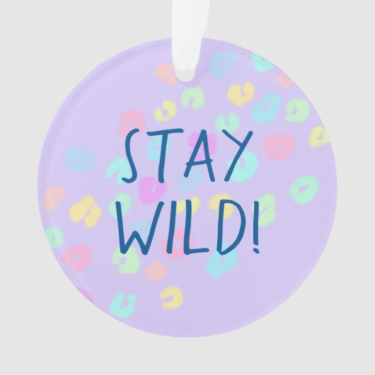 "Bleibe Wild!" Pastel Rainbow Leopard Print Ornament (Vorderseite)