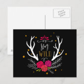 Bleibe Wild Postkarte (Vorne/Hinten)