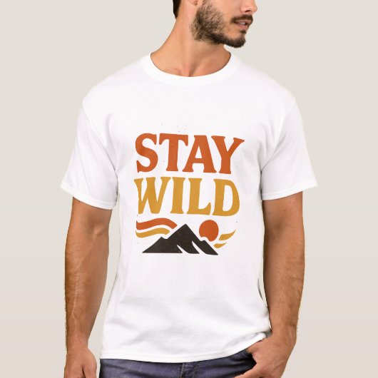 Bleibe Wild - Retro Mountain Adventure T-Shirt (Vorderseite)
