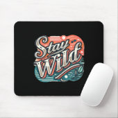 Bleibe Wild Sticker Trendy Handschrift Typografie Mousepad (Mit Mouse)