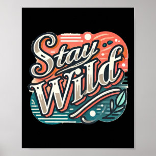 Bleibe Wild Sticker Trendy Handschrift Typografie Poster