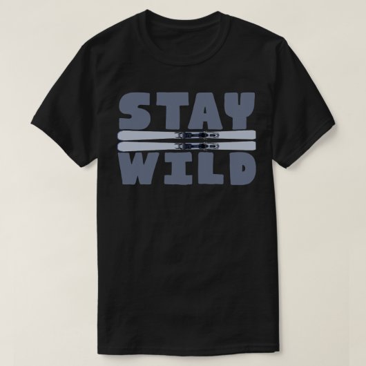 Bleibe Wild T-Shirt (Design vorne)