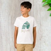 Bleibe Wild T - Shirt