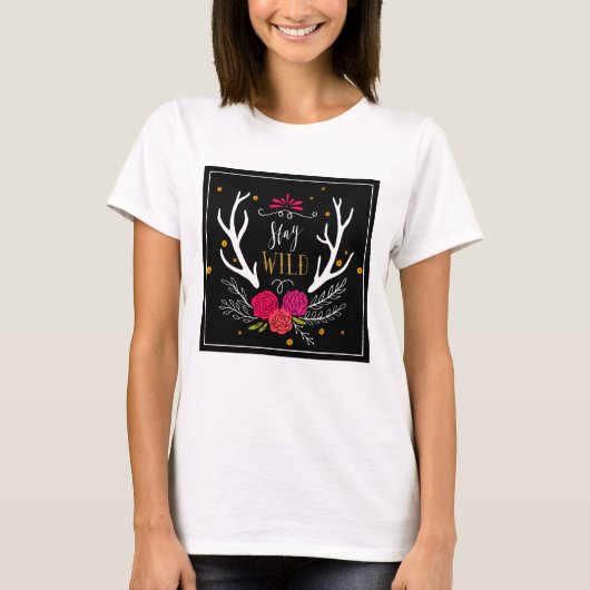 Bleibe Wild T-Shirt (Vorderseite)