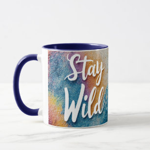 Bleibe Wild T - Shirt   Boho Nature Inspiriert Shi Tasse