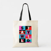 Bleibe Wild Tragetasche (Rückseite)