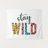 Bleibe Wild Wandteppich (Vorderseite (Horizontal))