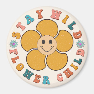 Bleibe Wildkind der Blume Magnet