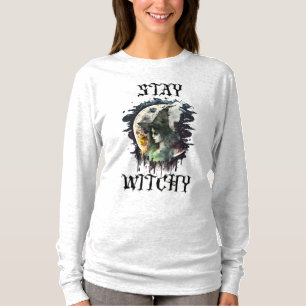 Bleibe Witchy   Halloween Hexe und Vollmond T-Shirt