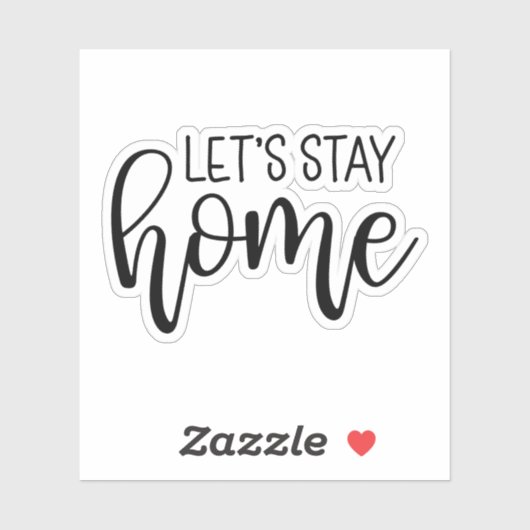 Bleibe Zuhause Aufkleber (Blatt)