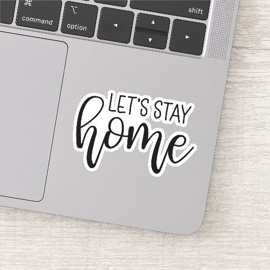 Bleibe Zuhause Aufkleber (Detail)