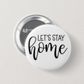 Bleibe Zuhause Button (Vorne & Hinten)