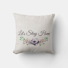 Bleibe Zuhause Floral Watercolor Kissen