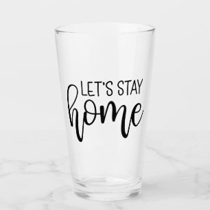 Bleibe Zuhause Glas