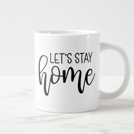 Bleibe Zuhause Jumbo-Tasse (Rechts)