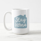 Bleibe Zuhause Kaffeetasse (Links)