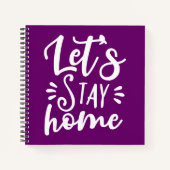 Bleibe Zuhause Lila Notizblock (Vorderseite)