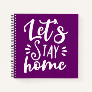 Bleibe Zuhause Lila Notizblock