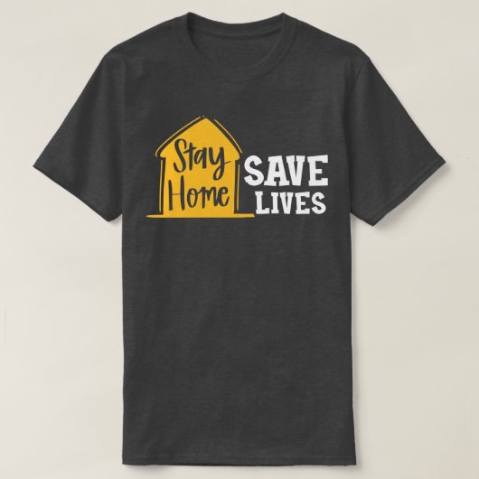 Bleibe Zuhause Rette Leben T-Shirt (Design vorne)