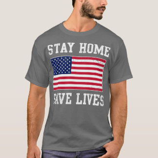 Bleibe Zuhause Rette Lives USA Covid T-Shirt
