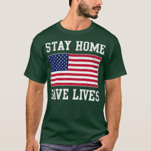 Bleibe Zuhause Rette Lives USA Covid T-Shirt